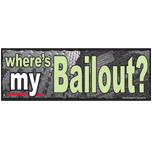 Where's MY Bailout? Car Magnet