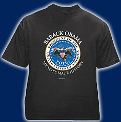 Obama My Vote Made History POTUS Tshirts